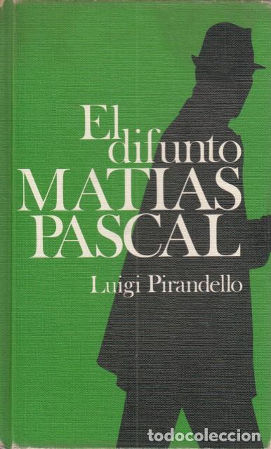 Libros: EL DIFUNTO MATIAS PASCAL - PIRANDELLO, LUIGI - Foto 1
