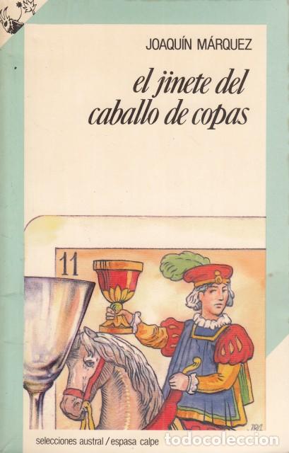 Libros: EL JINETE DEL CABALLO DE COPAS - M&Aacute;RQUEZ, JOAQU&Iacute;N - Foto 1