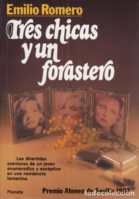Libros: TRES CHICAS Y UN FORASTERO - ROMERO, EMILIO - Foto 1