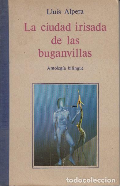 Libros: LA CIUDAD IRISADA DE LAS BUGANVILLAS - ALPERA, LLU&Iacute;S - Foto 1