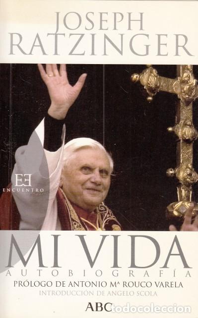 Libros: MI VIDA. AUTOBIOGRAFIA - RATZINGER, JOSEPH - Foto 1