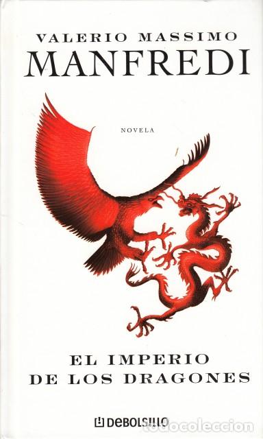 Libros: EL IMPERIO DE LOS DRAGONES - MASSIMO MANFREDI, VALERIO - Foto 1