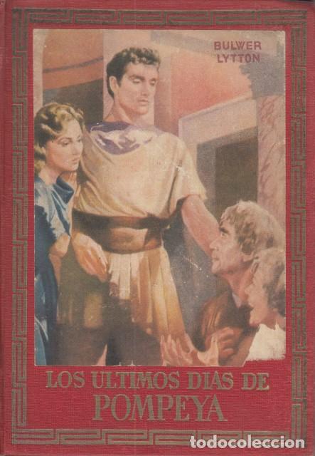 Libros: LOS &Uacute;LTIMOS D&Iacute;AS DE POMPEYA - LYTTON, BULWER - Foto 1