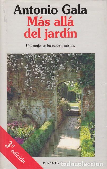 Libros: M&Aacute;S ALL&Aacute; DEL JARD&Iacute;N - GALA, ANTONIO - Foto 1
