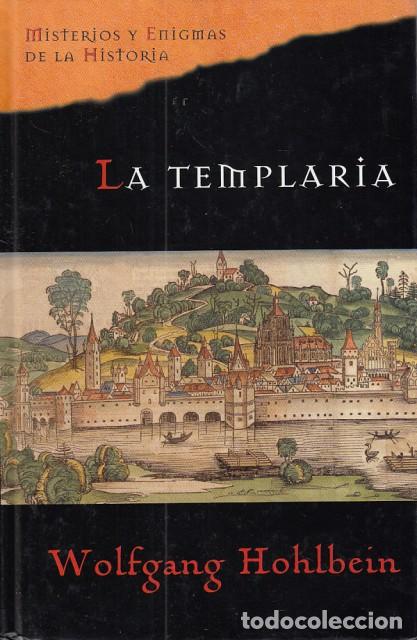 Libros: LA TEMPLARIA - HOHLBEIN, WOLFGANG - Foto 1