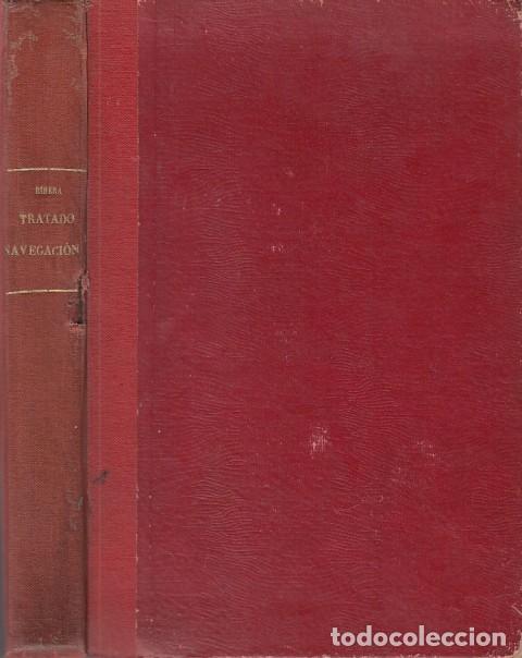Libros: TRATADO DE NAVEGACI&Oacute;N - DE RIBERA Y URUBURU, LU&Iacute;S - Foto 1