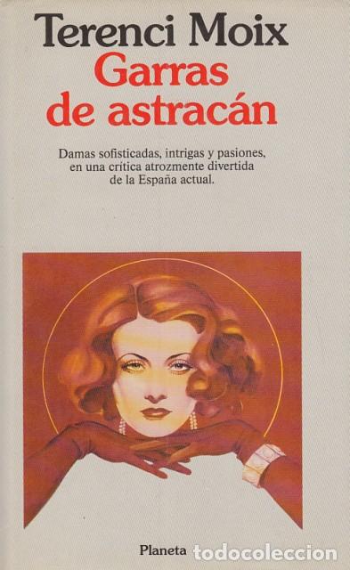 Libros: GARRAS DE ASTRAC&Aacute;N - MOIX, TERENCI - Foto 1
