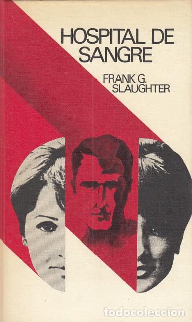 Libros: HOSPITAL DE SANGRE - SLAUGHTER, FRANK G. - Foto 1