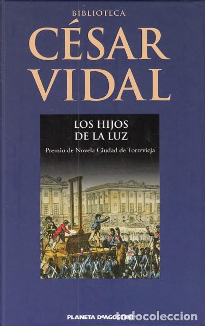 Libros: LOS HIJOS DE LA LUZ - VIDAL, C&Eacute;SAR - Foto 1