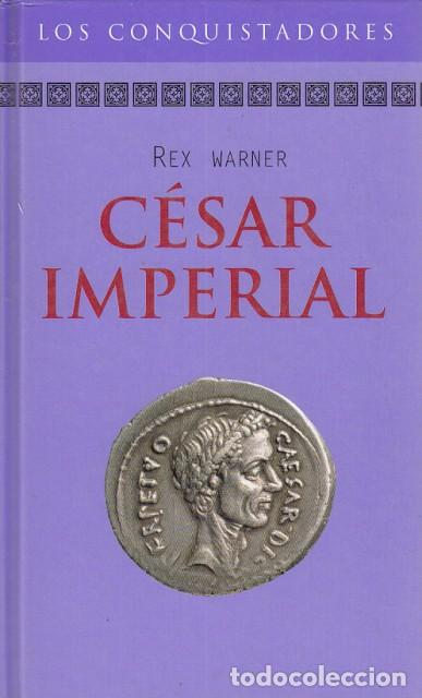 Libros: C&Eacute;SAR IMPERIAL - WARNER, REX - Foto 1