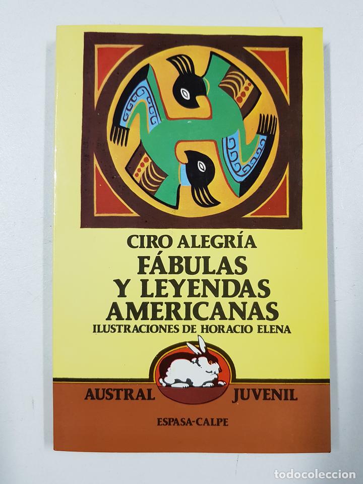 Libros: Fabulas y Leyendas Americanas  / Ciro Alegria - Foto 1