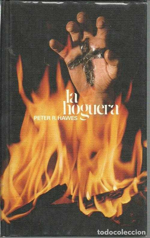 Libros: LA HOGUERA - PETER R. HAWES - Foto 1