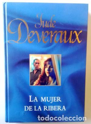 Libros: LA MUJER DE LA RIBERA - Deveraux,Jude - Foto 1
