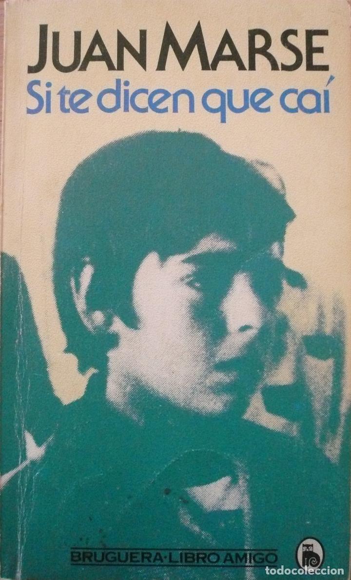 Libros: JUAN MARS&Eacute; / SI TE DICEN QUE CA&Iacute; / (D-1354) - Foto 1
