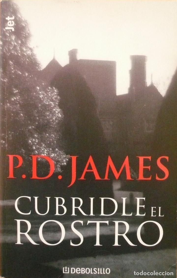 Libros: P. D. JAMES / CUBRIDLE EL ROSTRO / (D-1356) - Foto 1