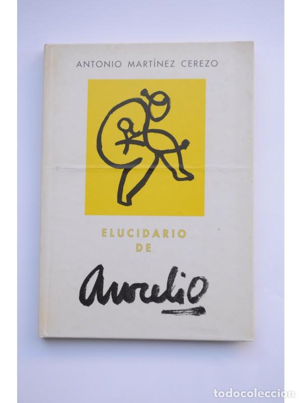 Libros: Elucidario de Aurelio - MART&Iacute;NEZ CEREZO, Antonio - Foto 1