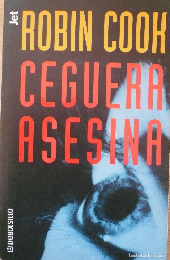 Libros: ROBIN COOK / CEGUERA ASESINA / (D-1359) - Foto 1