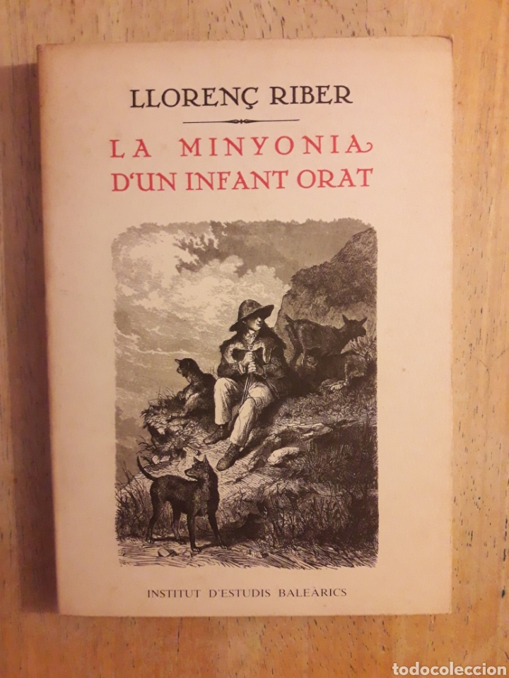 Libros: LA MINYONIA DUN INFANT ORAT. LLOREN&Ccedil; RIBER - Foto 1