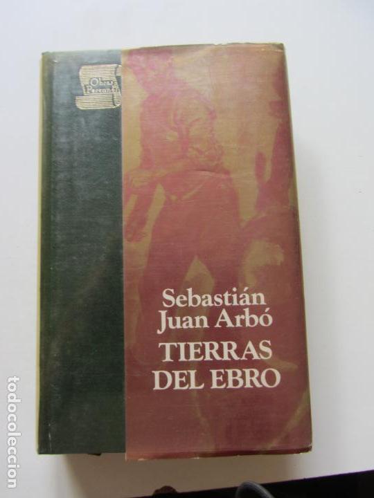 Libros: TIERRAS DEL EBRO.- SEBASTI&Aacute;N JUAN ARB&Oacute;  CS149