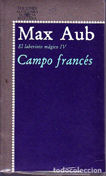 Libros: EL LABERINTO MAGICO IV. CAMPO FRANCES. - AUB, Max. - Foto 1