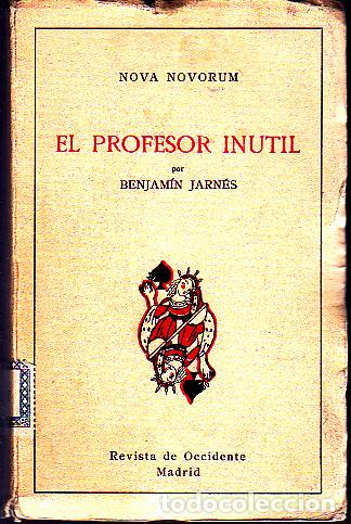 Libros: EL PROFESOR INUTIL. - JARNES, Benjam&iacute;n. - Foto 1
