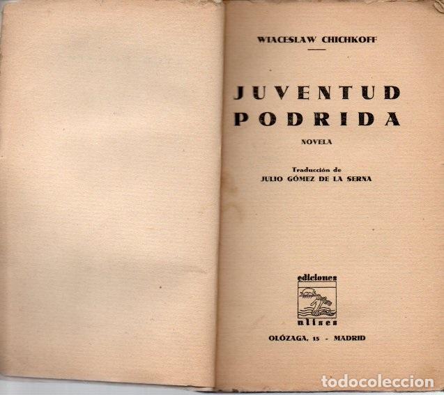 Libros: CHICHKOFF, Wiaceslaw. - JUVENTUD PODRIDA. - Foto 1