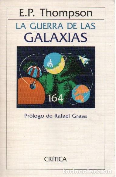 Libros: THOMPSON, E. P. - LA GUERRA DE LAS GALAXIAS. - Foto 1