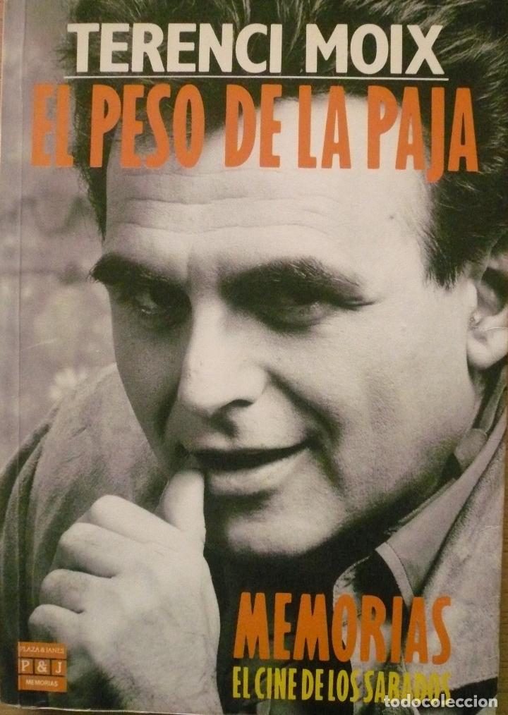 Libros: TERENCI MOIX / EL PESO DE LA PAJA / (D-2183) - Foto 1