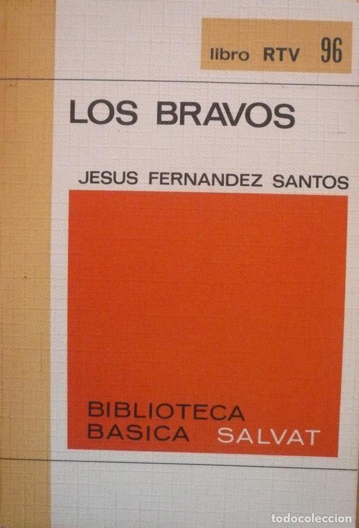 Libros: JESUS FERNANDEZ SANTOS / LOS BRAVOS / (D-1367) - Foto 1
