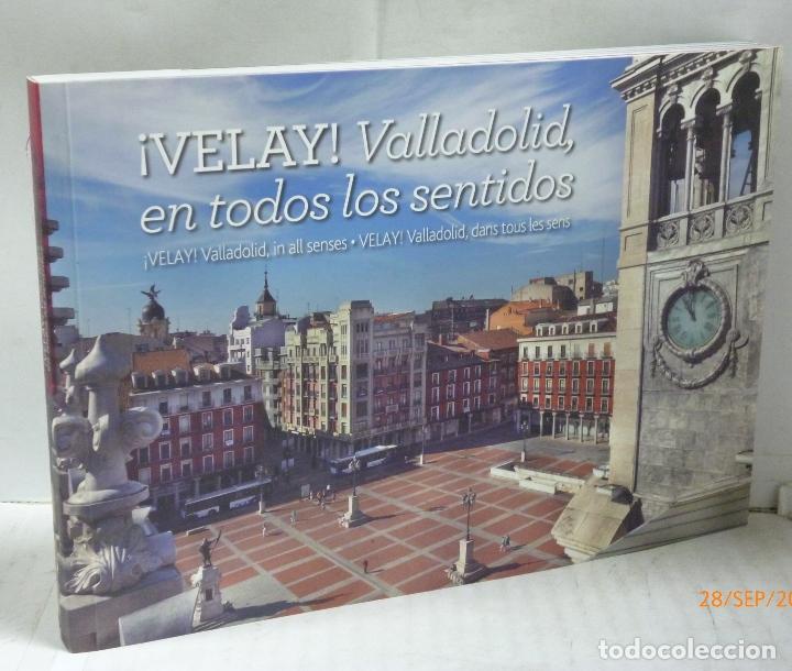 B&uuml;cher: VELAY VALLADOLID EN TODOS LOS SENTIDOS - VELAY VALLADOLID IN ALL SENSES - VELA VALLADOLID DANS TOUS