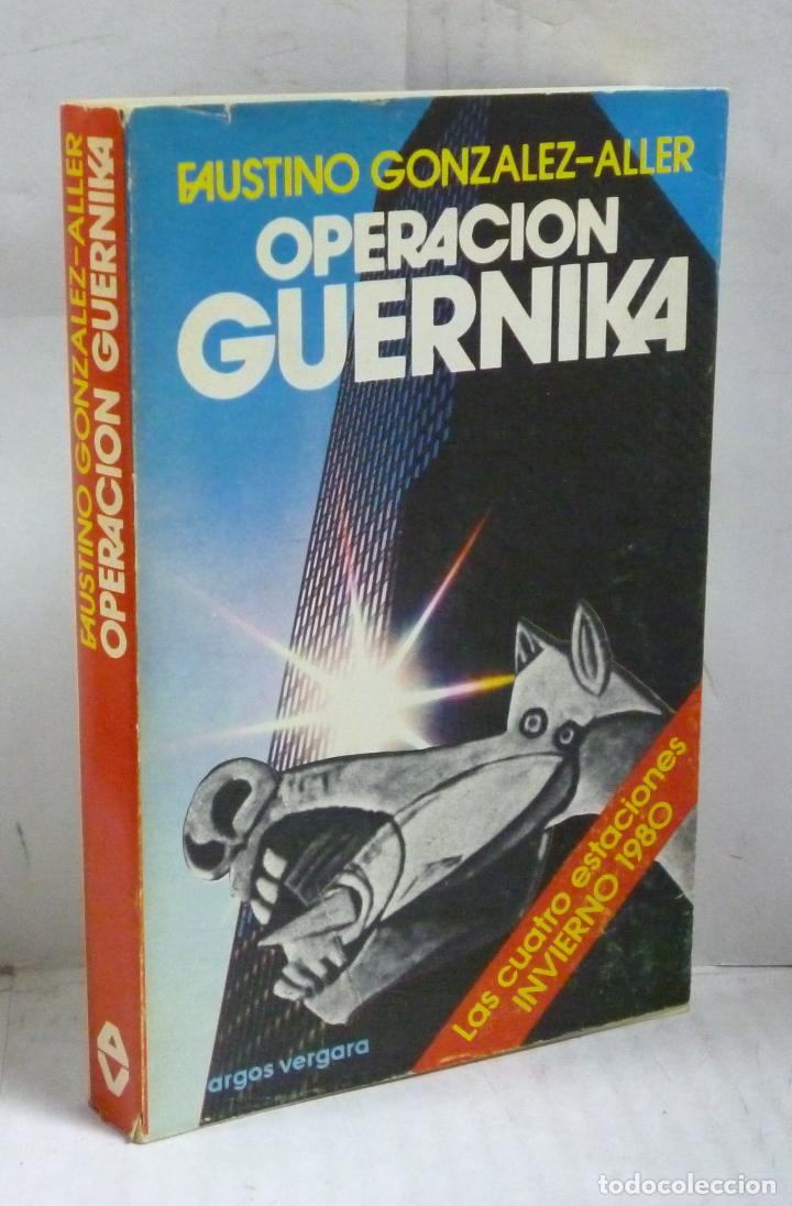 Libros: OPERACION GUERNIKA - Gonzalez-Aller, Faustino - Foto 1