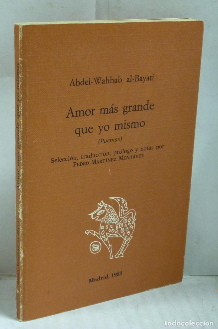 B&uuml;cher: AMOR MAS GRANDE QUE YO MISMO (POEMAS) - Abdel Wahhab al Bayati
