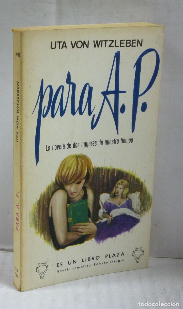 B&uuml;cher: PARA A. P. . LA NOVELA DE DOS MUJERES DE NUESTRO TIEMPO - Witzleben, Uta Von