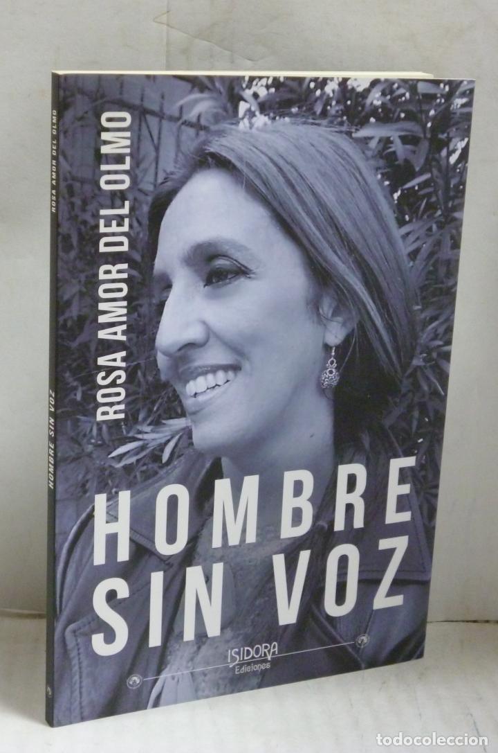 B&uuml;cher: HOMBRE SIN VOZ (DEDICADO POR LA AUTORA) - Olmo, Rosa Amor de