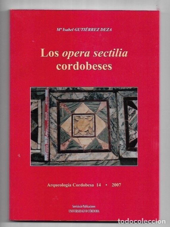 Libros: OPERA SECTILIA CORDOBESES - LOS - GUTIERREZ DEZA, M&ordf; ISABEL - Foto 1