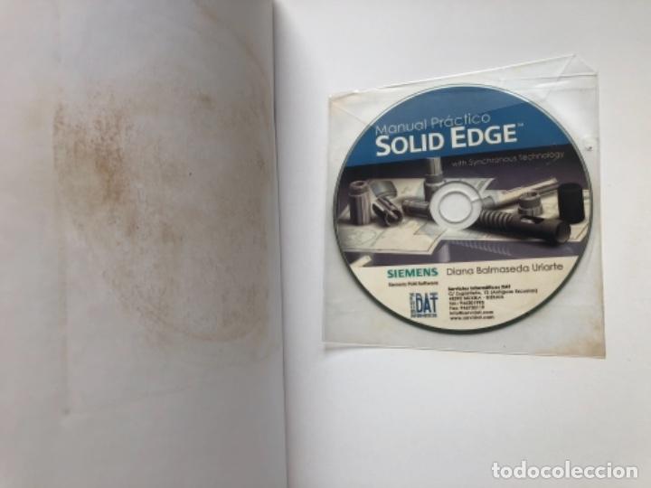 Libros: MANUAL PR&Aacute;CTICO SOLID EDGE ... WITH SYNCHORONOUS TECHNOLOGY. DIANA BALMASEDA URIARTE. SIEMENS. - Foto 12