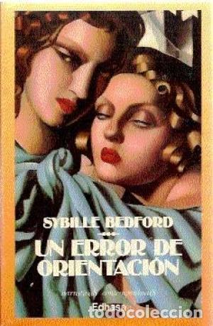 Libros: UN ERROR DE ORIENTACION - Bedford,Sybille - Foto 1