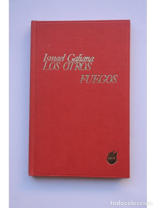 Libros: Los otros fuegos - GALIANA, Ismael - Foto 1