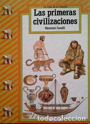 Libros: LAS PRIMERAS CIVILIZACIONES - Caselli,Giovanni - Foto 1