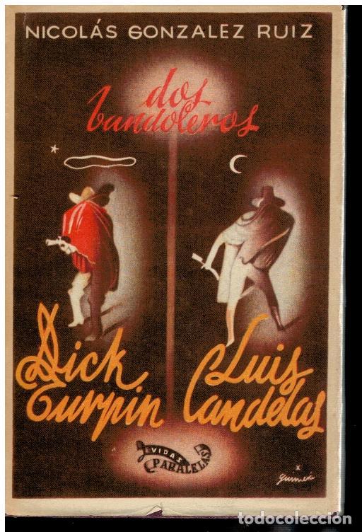Libros: DOS BANDOLEROS. DICK TURPIN / LUIS CANDELAS. - Foto 1