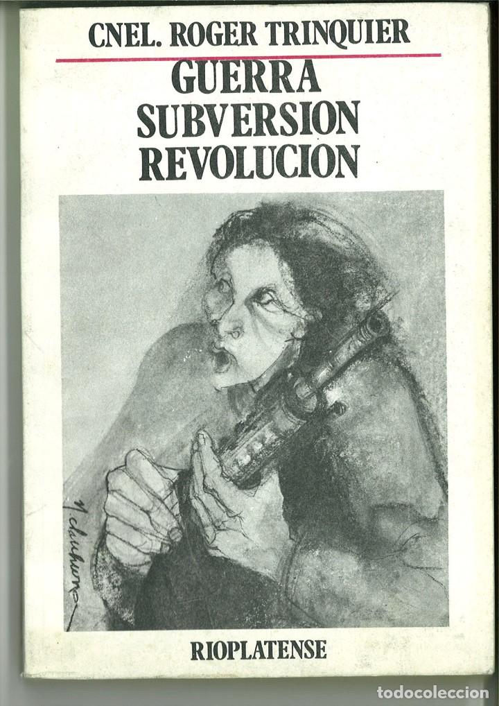 Libros: GUERRA, SUBVERSI&Oacute;N , REVOLUCI&Oacute;N. Cnel. Roger Trinquier - Foto 1