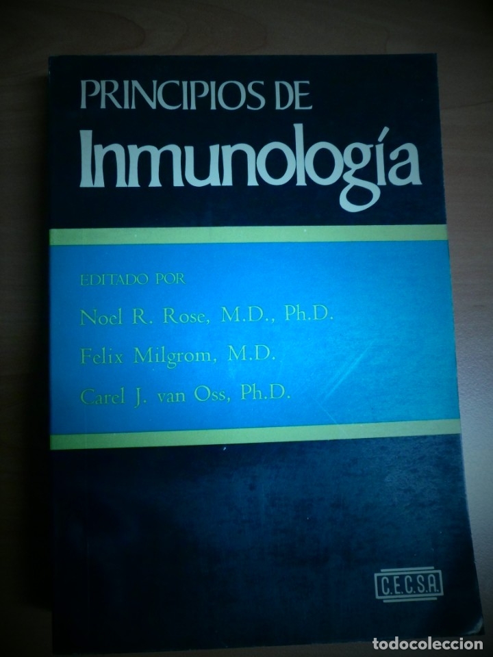 B&uuml;cher: PRINCIPIOS DE INMUNOLOG&Iacute;A - N.R. ROSE; F. MILGROM; C. J. VAN OSS,