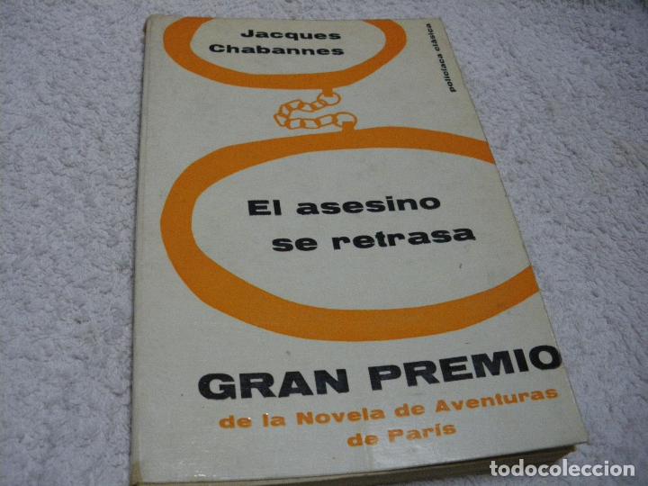 Libros: EL ASESINO SE RETRASA - Jacques Chabannes - Foto 1