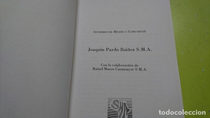 Libros: SENDEROS DE MISI&Oacute;N, JOAQU&Iacute;N PARDO IB&Aacute;&Ntilde;EZ - Foto 2