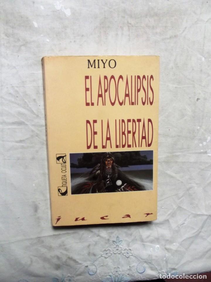 Libros: EL APOCALIPSIS DE LA LIBERTAD MIYO - Foto 1