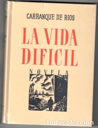 Libros: LA VIDA DIF&Iacute;CIL. NOVELA - CARRANQUE DE R&Iacute;OS - Foto 1