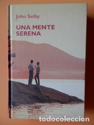 Libros: UNA MENTE SERENA - Selby,John - Foto 1