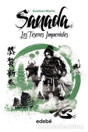 Libros: SANADA 2 LOS TESOROS IMPERIALES - Mart&iacute;n,Esteban - Foto 1
