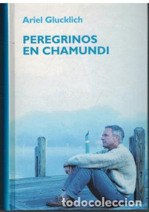 Libros: PEREGRINOS EN CHAMUNDI - Glucklich,Ariel - Foto 1