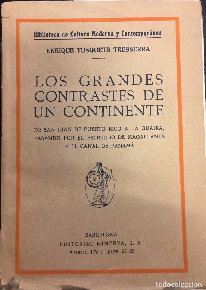 Libros: Enrique Tusquets Tresserra . Los Grandes Contrastes De Un Continente De San Juan De Puerto Rico a La